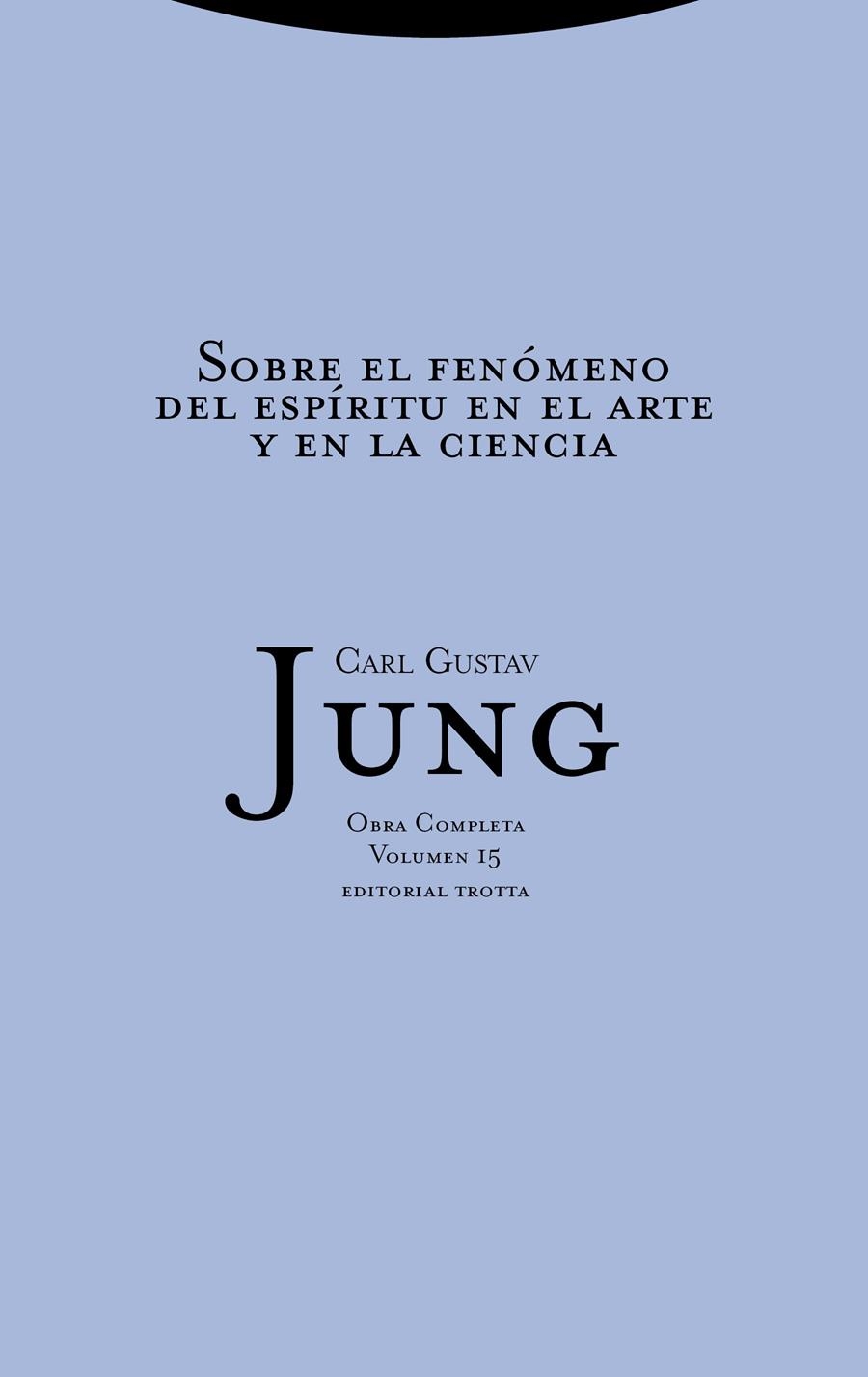 SOBRE EL FENÓMENO DEL ESPÍRITU EN EL ARTE Y EN LA CIENCIA | 9788481643008 | CARL GUSTAV JUNG