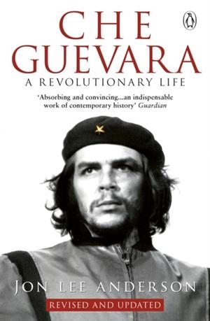 CHE GUEVARA | 9780553406641 | JON LEE ANDERSON