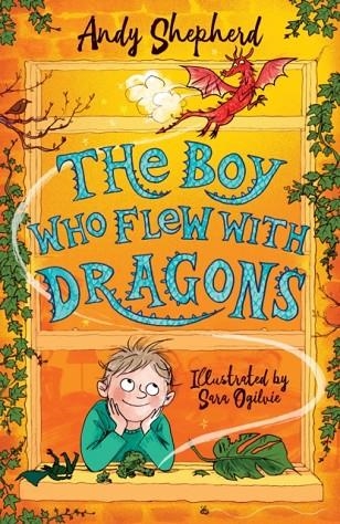 THE BOY WHO FLEW WITH DRAGONS | 9781848127357 | ANDY SHEPHERD