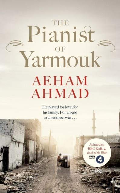 THE PIANIST OF YARMOUK | 9780241347515 | AHMED AEHAM