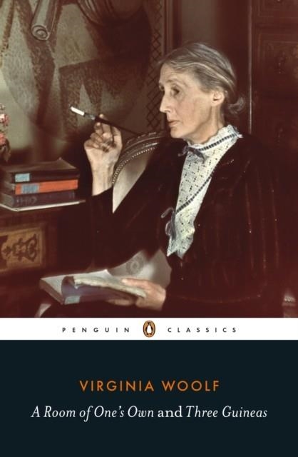A ROOM OF ONE'S OWN AND THREE GUINEAS | 9780241371978 | VIRGINIA WOOLF