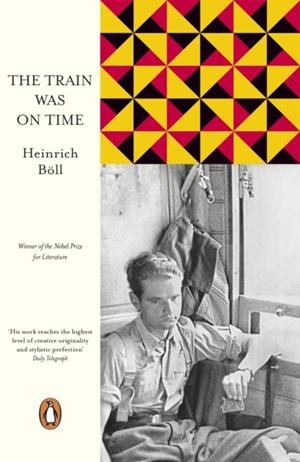 THE TRAIN WAS ON TIME | 9780241370384 | HEINRICH BOLL
