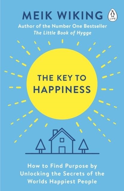 THE KEY TO HAPPINESS | 9780241302033 | MEIK WIKING
