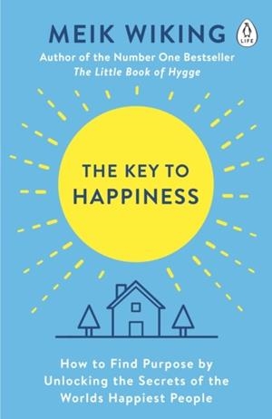 THE KEY TO HAPPINESS | 9780241302033 | MEIK WIKING
