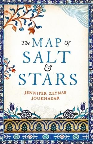 THE MAP OF SALT AND STARS | 9781474606776 | JENNIFER ZEYNAB JOUKHADAR
