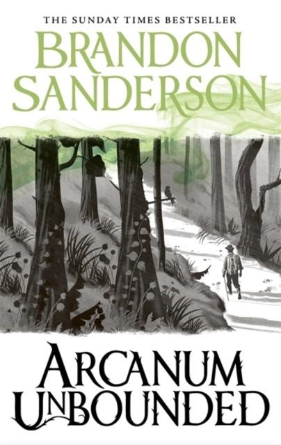 ARCANUM UNBOUNDED | 9781473225930 | BRANDON SANDERSON