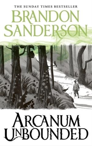 ARCANUM UNBOUNDED | 9781473225930 | BRANDON SANDERSON