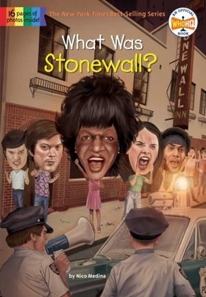 WHAT WAS STONEWALL? | 9781524786007 | NICO MEDINA