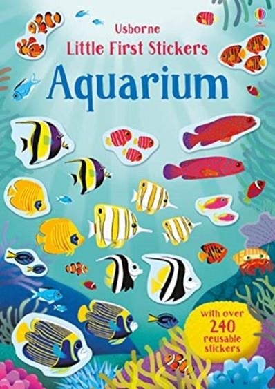 LITTLE FIRST STICKERS AQUARIUM | 9781474950985 | HANNAH WATSON