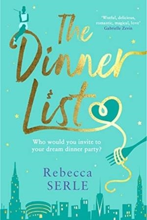 THE DINNER LIST | 9781760528065 | REBECCA SERLE