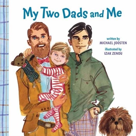 MY TWO DADS AND ME | 9780525580102 | MICHAEL JOOSTEN