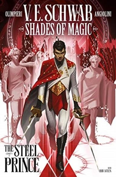 SHADES OF MAGIC VOLUME 1: THE STEEL PRINCE | 9781785865879 | V. E. SCHWAB
