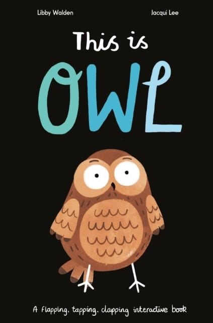 THIS IS OWL | 9781848578005 | LIBBY WALDEN
