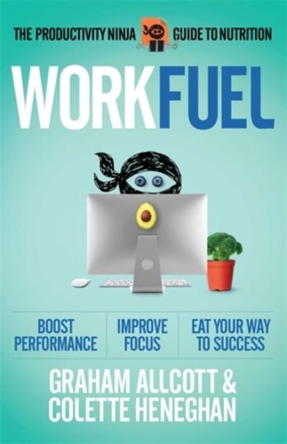 WORK FUEL | 9781785784590 | GRAHAM ALLCOTT/COLETTE HENEGHAN