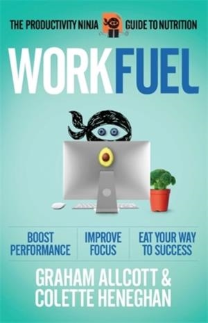 WORK FUEL | 9781785784590 | GRAHAM ALLCOTT/COLETTE HENEGHAN