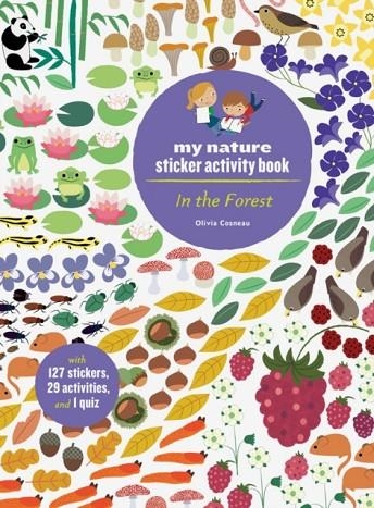 MY NATURE STICKER ACTIVITY BOOK: IN THE FOREST | 9781616897857 | OLIVIA COSNEAU
