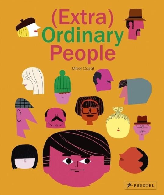 MY TOWN'S (EXTRA) ORDINARY PEOPLE | 9783791373836 | MIKEL CASAL