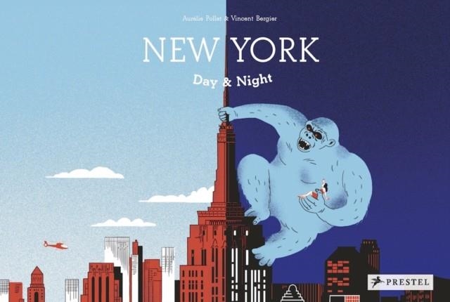 NEW YORK DAY AND NIGHT | 9783791373782 | AURELIE POLLET/VINCENT BERGIER