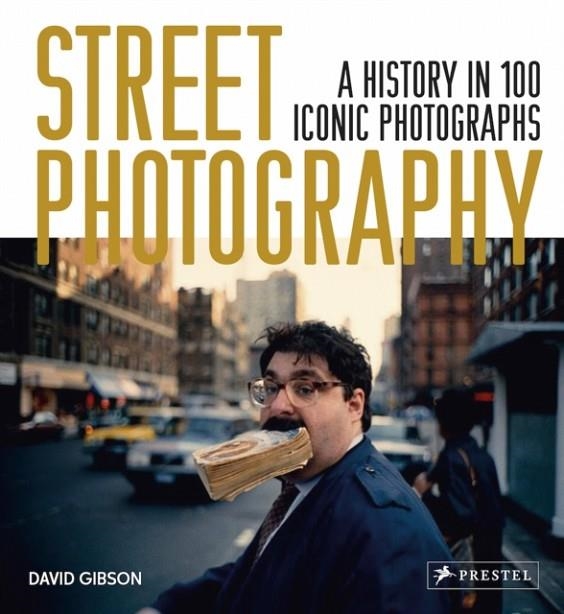 STREET PHOTOGRAPHY | 9783791384887 | DAVID GIBSON