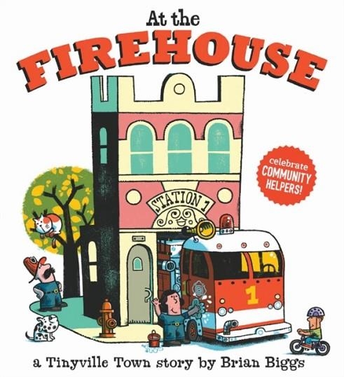 AT THE FIREHOUSE | 9781419731518 | BRIAN BIGGS