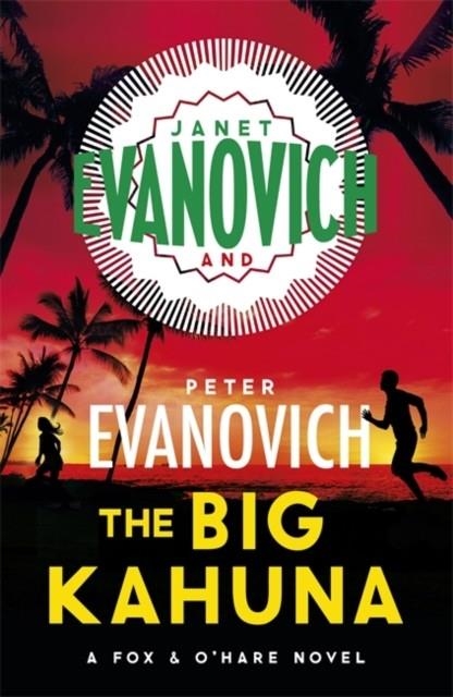 THE BIG KAHUNA | 9781472260925 | JANET EVANOVICH/PETER EVANOVICH