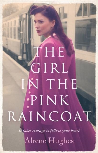 THE GIRL IN THE PINK RAINCOAT | 9781788543972 | ALRENE HUGHES