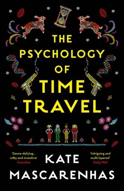 THE PSYCHOLOGY OF TIME TRAVEL | 9781788540124 | KATE MASCARENHAS