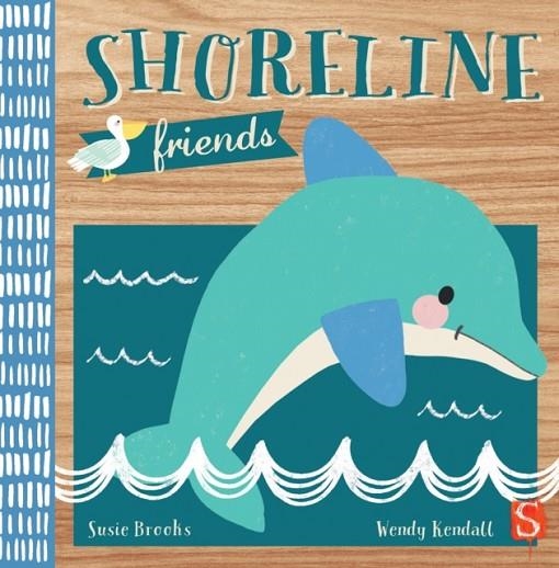 SHORELINE FRIENDS | 9781912537938 | SUSIE BROOKS