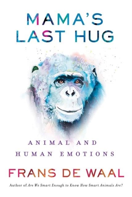 MAMA'S LAST HUG | 9780393635065 | FRANS DE WAAL