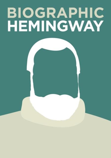 BIOGRAPHIC HEMINGWAY | 9781781453438 | JAMIE PUMFREY