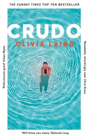 CRUDO | 9781509892846 | OLIVIA LAING