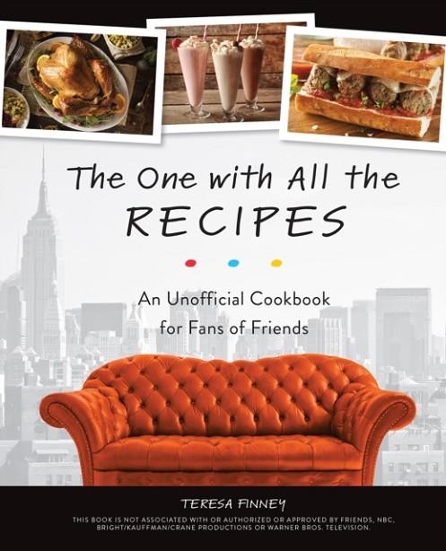 THE ONE WITH ALL THE RECIPES | 9781612438641 | TERESA PINNEY