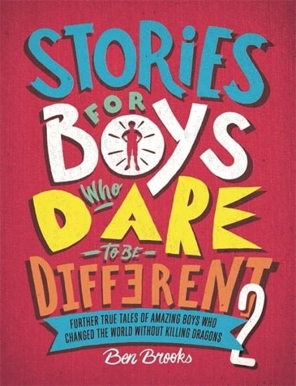 STORIES FOR BOYS WHO DARE TO BE DIFFERENT 2 | 9781787476554 | BEN BROOKS