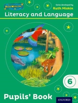 READ WRITE INC.: LITERACY AND LANGUAGE: YEAR 6 PUPILS' BOOK | 9780198493792 | RUTH MISKIN/JANEY PURSGROVE/CHARLOTTE RABY