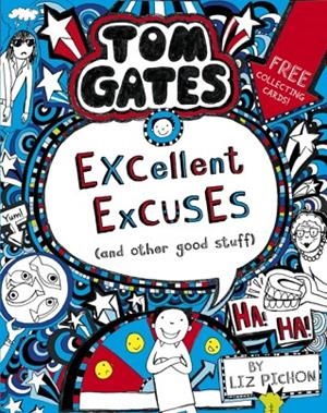 TOM GATES 02: EXCELLENT EXCUSES (AND OTHER GOOD STUFF) | 9781407193441 | LIZ PICHON