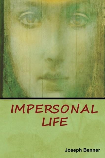 IMPERSONAL LIFE | 9781618953872 | JOSEPH BENNER