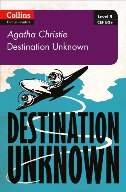 DESTINATION UNKNOWN: B2+ | 9780008262389 | AGATHA CHRISTIE