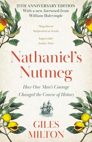 NATHANIEL'S NUTMEG | 9780340696767 | GILES MILTON
