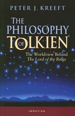 THE PHILOSOPHY OF TOLKIEN | 9781586170257 | PETER J KREEFT