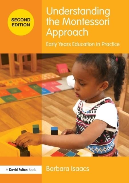 UNDERSTANDING THE MONTESSORI APPROACH | 9781138690547 | BARBARA ISAACS