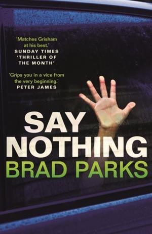 SAY NOTHING | 9780571332694 | BRAD PARKS