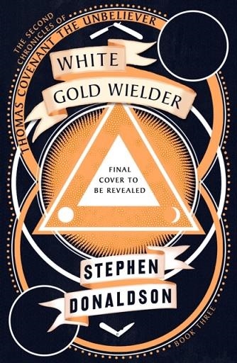 WHITE GOLD WIELDER | 9780008287443 | STEPHEN DONALDSON