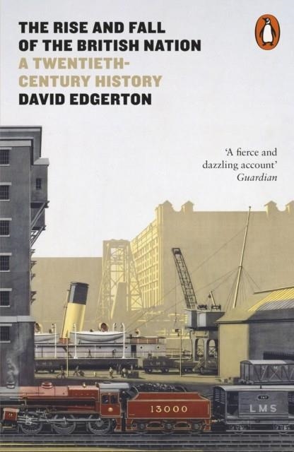 THE RISE AND FALL OF THE BRITISH NATION | 9780141975979 | DAVID EDGERTON