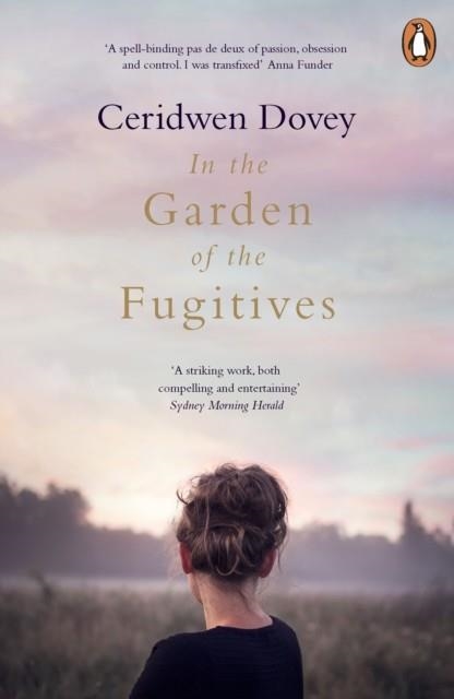 IN THE GARDEN OF THE FUGITIVES | 9780241982433 | CERIDWEN DOVEY