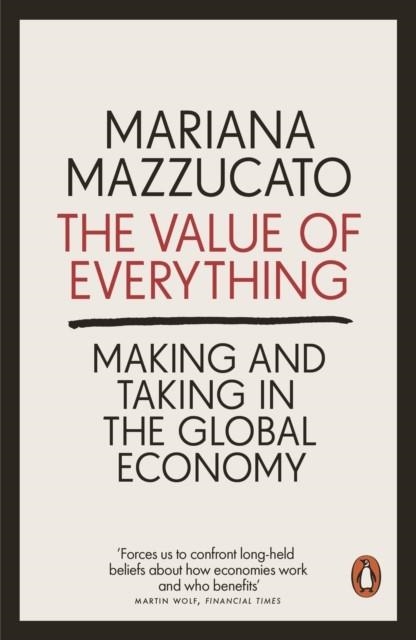 THE VALUE OF EVERYTHING | 9780141980768 | MARIANA MAZZUCATO