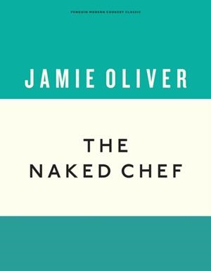THE NAKED CHEF | 9781405933513 | JAMIE OLIVER