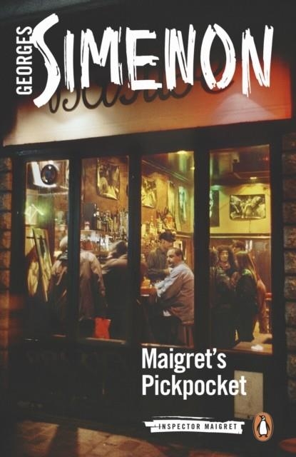 MAIGRET'S PICKPOCKET: INSPECTOR MAIGRET #66 | 9780241304174 | GEORGES SIMENON