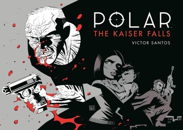 POLAR VOLUME 4: THE KAISER FALLS | 9781506711171 | VICTOR SANTOS