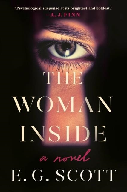 THE WOMAN INSIDE | 9781524745349 | E G SCOTT