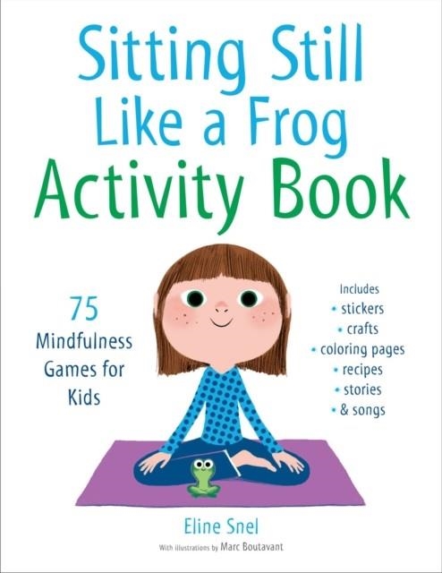 SITTING STILL LIKE A FROG ACTIVITY BOOK | 9781611805888 | ELINE SNEL